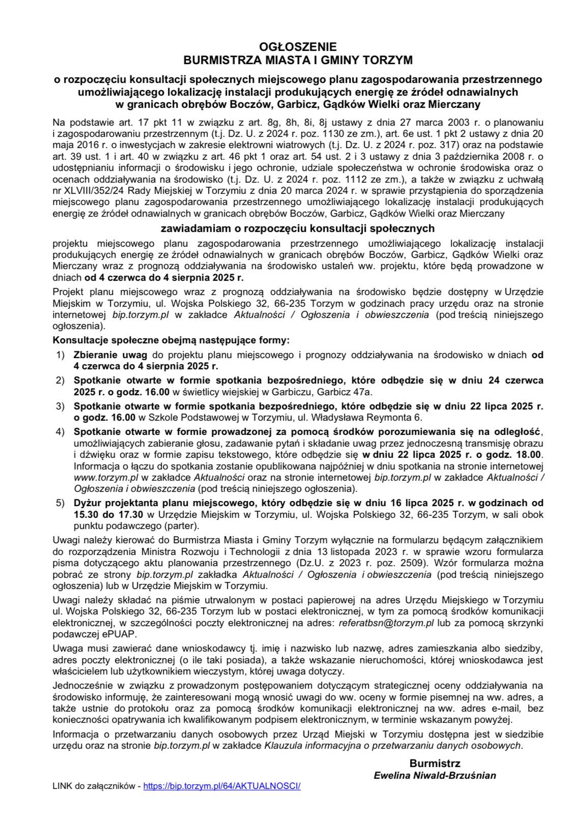 Ogłoszenie Burmistrza Miasta i&nbsp;Gminy Torzym o&nbsp;rozpoczęciu konsultacji społecznych miejscowego planu zagospodarowania przestrzennego umożliwiającego lokalizację instalacji produkujących energię ze źr&oacute;deł odnawialnych w&nbsp;granicach obręb&oacute;w Bocz&oacute;w, Garbicz, Gądk&oacute;w Wielki oraz&nbsp;Mierczany